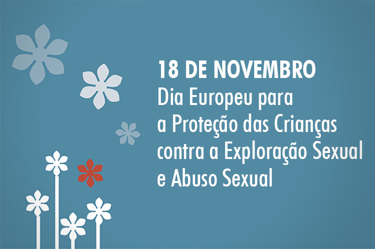 Dia Europeu para a Proteção das Crianças contra a Exploração e Abusos Sexuais